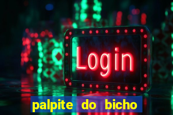 palpite do bicho deu no poste